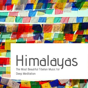Himalayas: The Most Beautiful Tibetan Music for Deep Meditation - Spa Life
