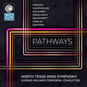 Pathways - North Texas Wind Symphony