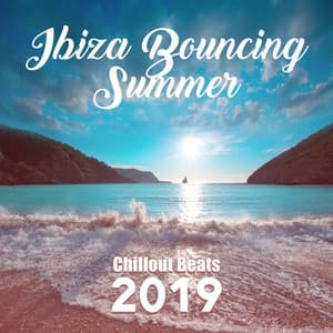 Ibiza Bouncing Summer Chillout Beats 2019 - Good Energy Club