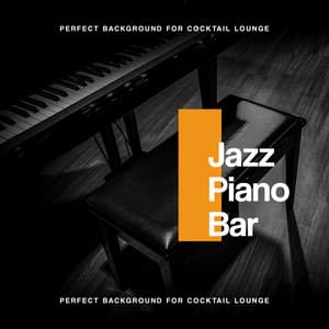 Jazz Piano Bar: Perfect Background for Cocktail Lounge, Calmly Piano, Rest in the Evening - Background Instrumental Music Collective