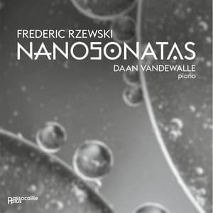 FREDERIC RZEWSKI: NANOSONATAS - Frederic Rzewski
