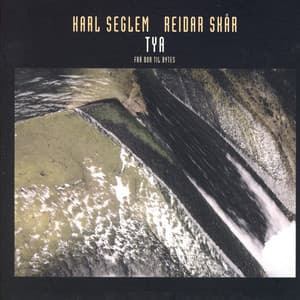 Tya - Frå Bor Til Bytes - Karl Seglem