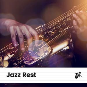 Jazz Rest - Jazz for Hotel Lobbies