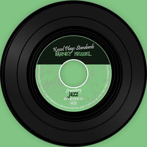 The Vinyl Masters: Kessel Plays Standards - Barney Kessel
