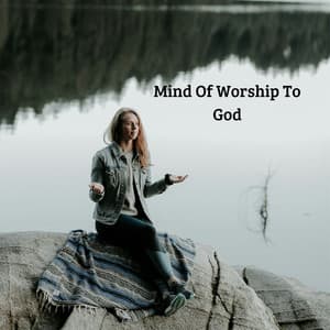 Mind Of Worship To God - Praise and Worship Orchestra