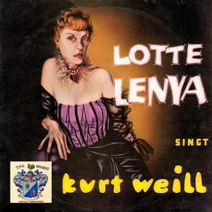 Lotte Lenya Singt Kurt Weill - Lotte Lenya