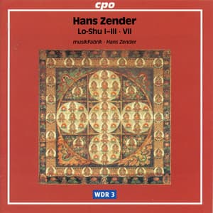 Zender: Lo-Shu I-III & VII - Hans Zender