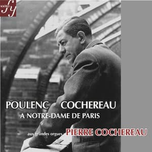 Poulenc: Concerto for Organ, Strings and Timpani & Cochereau: Organ Improvisations - Pierre Cochereau