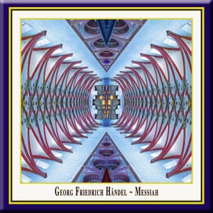 Handel: Messiah, HWV 56 - George Frideric Handel