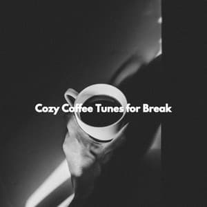 Cozy Coffee Tunes for Break - Música para Oficinas Musica De Fondo