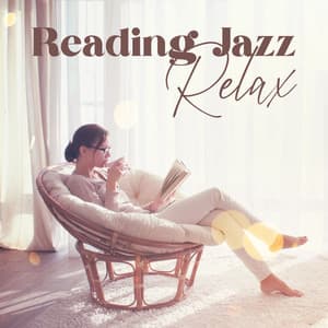 Reading Jazz Relax: Instrumental Music, Time for Coffee and Book, Romantic Coffee Shop BGM - Instrumental Jazz Music Guys