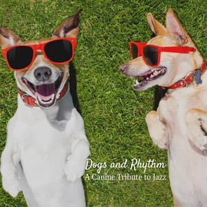 Dogs and Rhythm: A Canine Tribute to Jazz - Relaxing Jazz London