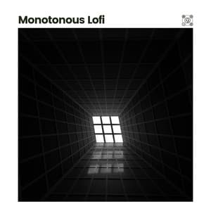 Monotonous Lofi - Lofi Beats