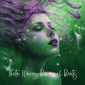 Theta Waves Binaural Beats - Nature Sounds Like Freedom