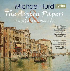 Hurd: The Aspern Papers & The Night of the Wedding - Michael Hurd