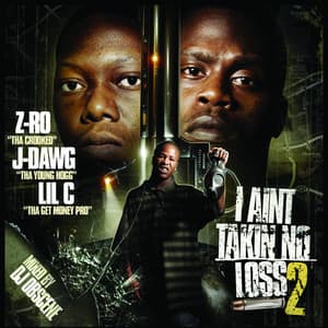I Ain't Takin No Loss 2 - Z-Ro
