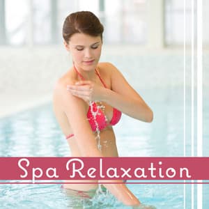 Spa Relaxation: 30 Spa Songs to Find Calm, Healing Therapy, Deep Massage, Asian Zen Serenity, Meditation & Yoga - Massage Wellness Moment