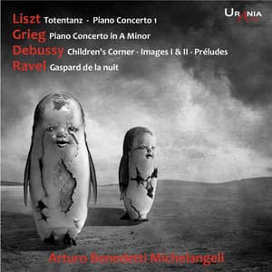 Liszt, Grieg, Debussy, Ravel: Piano Works - Arturo Benedetti Michelangeli