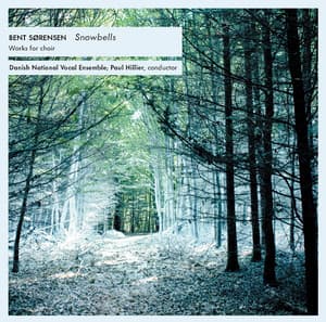 Bent Sørensen: Snowbells - Bent Sørensen