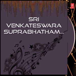 Sri Venkateswara Suprabhatham - Vijayalakshmi Sarma