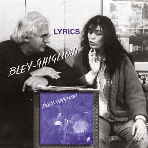 Lyrics - Paul Bley