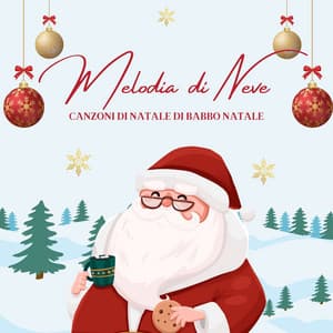Melodia di Neve: Canzoni di Natale - Canzoni Di Natale Di Babbo Natale