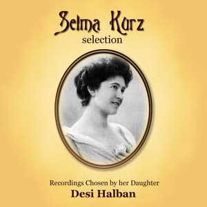 Selma Kurz Selection - Wolfgang Amadeus Mozart