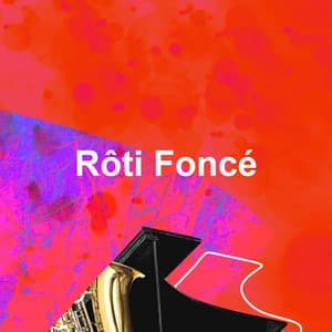 Rôti Foncé - Jazz Classique