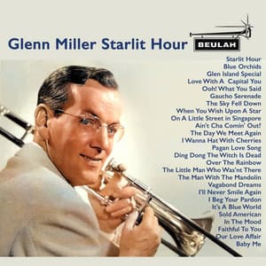 Glenn Miller Starlit Hour - Glenn Miller