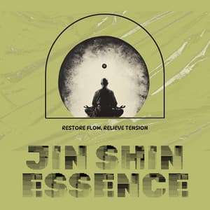 Restore Flow, Relieve Tension - Jin Shin Essence