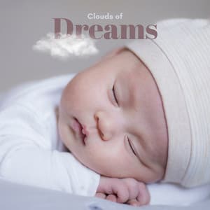 Clouds of Dreams - Baby Sleep Zone
