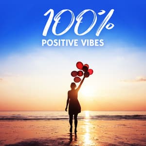 100% Positive Vibes - Feel Good Jazz
