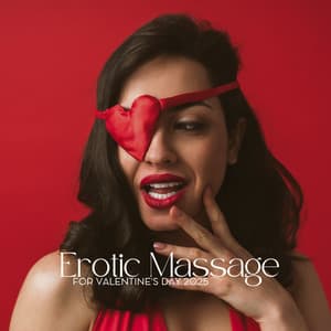 Erotic Massage for Valentine's Day 2025 - Tantric Music Masters