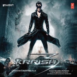 Krrish 3 - Rajesh Roshan