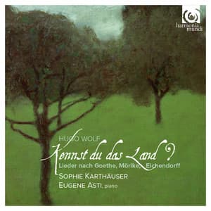Wolf: Kennst du das Land - Hugo Wolf