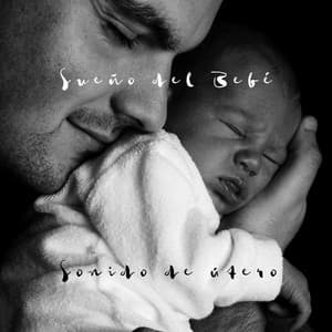 Sonido de útero - Sueño del Bebé