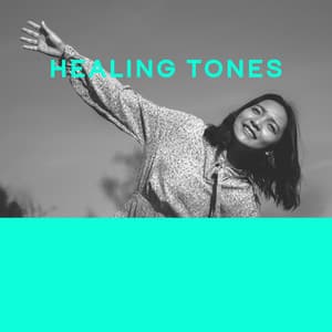 Healing Tones: Touching Music, Never Lose Hope, Calmness of Mind, Beautiful Sounds - Spiritual Healing Music Universe