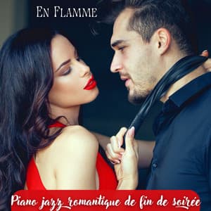 En Flamme: Jazz romantique de fin de soirée, Lounge fluide pour un rendez-vous parfait - Instrumental Jazz Musique d'Ambiance