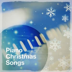 Piano Christmas Songs - Christmas Piano Music