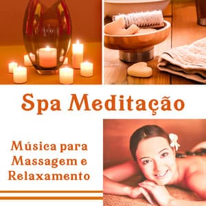 Spa Meditação - Massagem Música