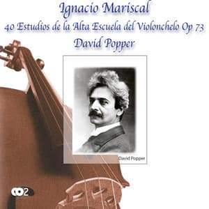 David Popper: 40 Estudios de la Alta Escuela del Violonchelo, Op. 73 - David Popper