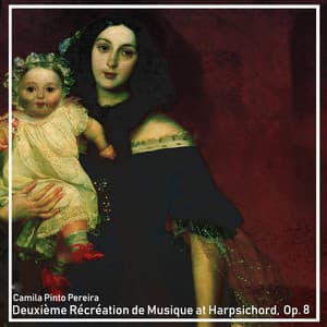 Deuxième Récréation de Musique at Harpsichord, Op. 8 - Jean-Marie Leclair