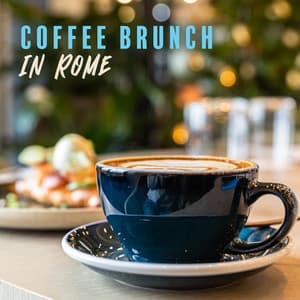 Coffee Brunch in Rome: Italian Jazz Band Relaxation - Restaurant Music Songs