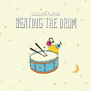 Beating the Drum - Lullabyland