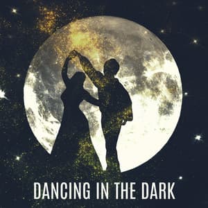 Dancing in the Dark: Romantic Dinner Jazz Music - Instrumental Lounge Jazz