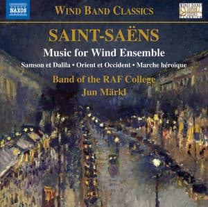 Saint-Saëns: Music for Wind Ensemble - Camille Saint-Saëns