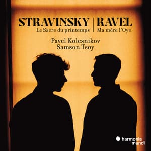 Stravinsky: Le Sacre du printemps - Ravel: Ma mère l'Oye - Pavel Kolesnikov