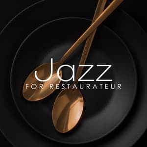 Jazz for Restaurateur - Italian Restaurant Music of Italy