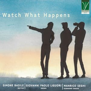 Watch What Happens - Giovanni Paolo Liguori