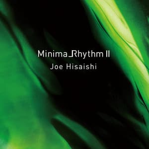 ミニマリズム 2 - Joe Hisaishi